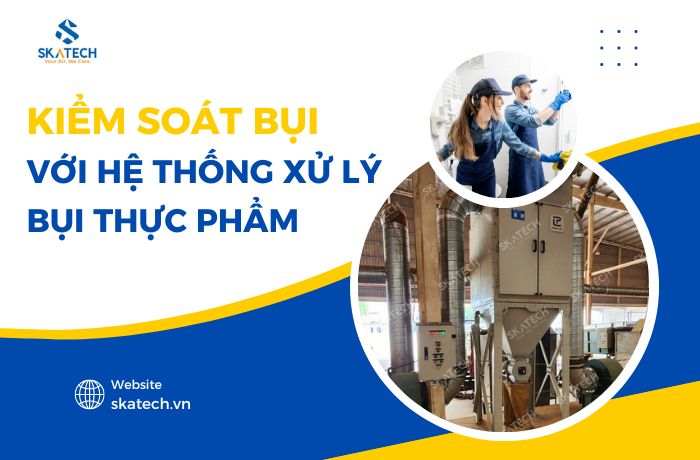 he_thong_xu_ly_bui_thuc_pham