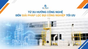 xu_huong_xu_ly_bui_cong_nghiep
