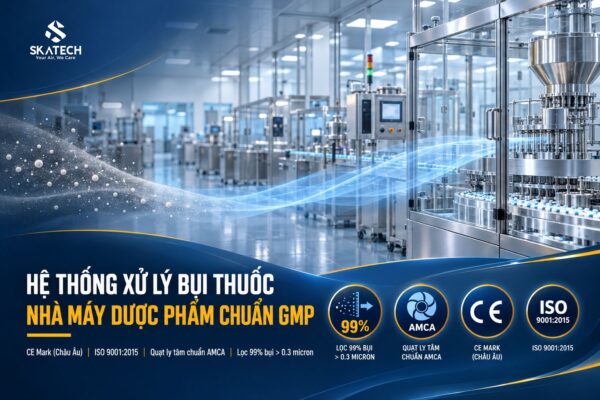 quy_trinh_xu_ly_bui_thuoc_nha_may_duoc_pham_dat_chuan_phong_sach_gmp