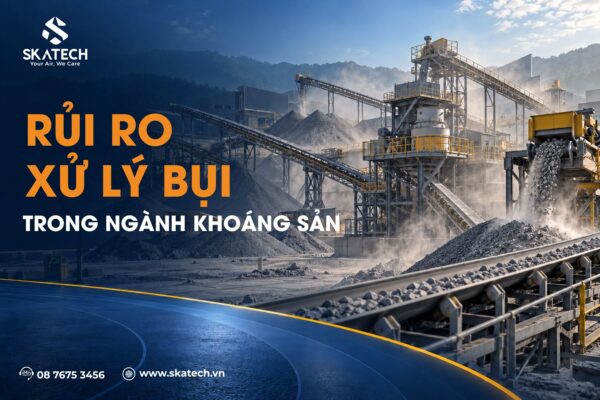 rui_ro_o_nhiem_bui_nha_may_khoang_san